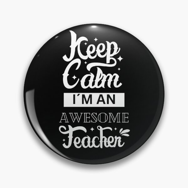Item preview, keep calm I'm an awesome teacher, best teacher, teacher of the year designed and sold by lollprints.