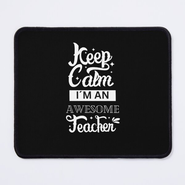Item preview, keep calm I'm an awesome teacher, best teacher, teacher of the year designed and sold by lollprints.