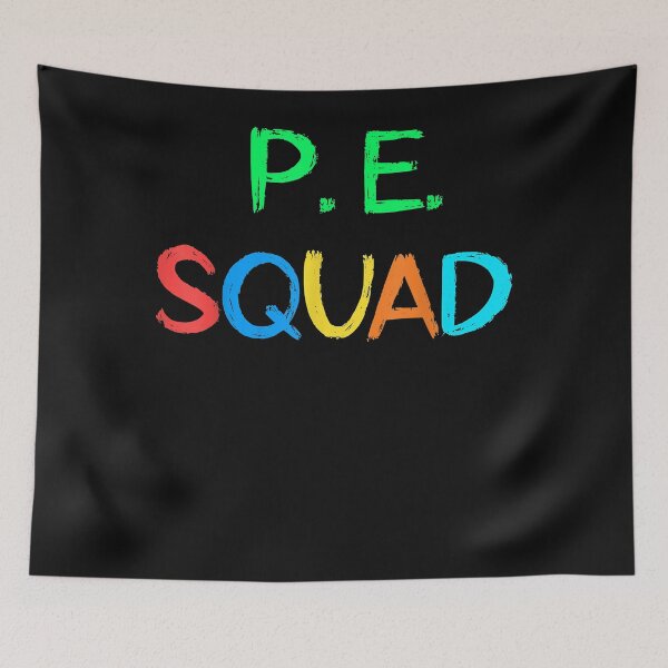 Item preview, PE Teacher P.E. Squad School Fitness Team Teacher Crew  designed and sold by ToddSnyder12.