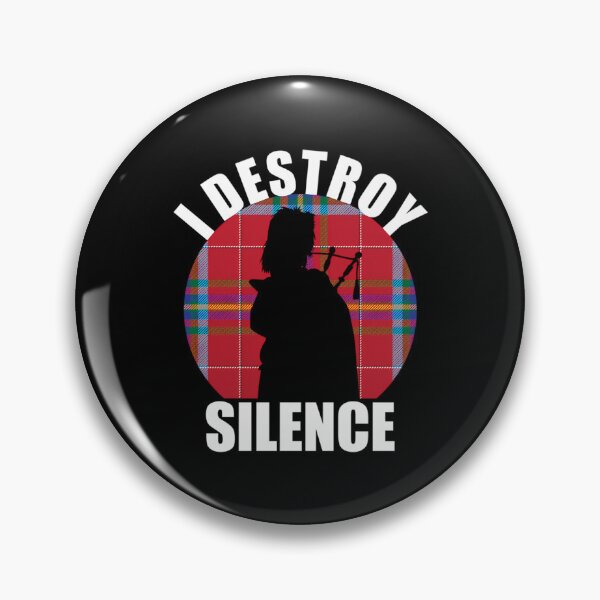 Item preview, I Destroy Silence Bagpipes designed and sold by PackageHoekstra.