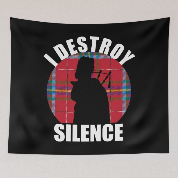 Item preview, I Destroy Silence Bagpipes designed and sold by PackageHoekstra.
