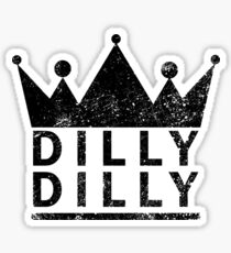 Dilly Dilly Sticker
