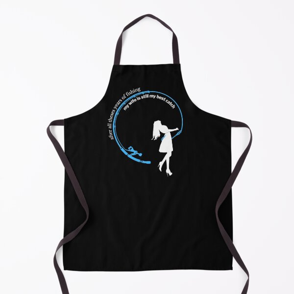 Item preview, After All these years of Fishing My Wife Is Still My Best Catch designed and sold by Amazing-Kortez.