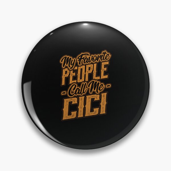 Item preview, My Favorite People Call Me Cici Gift designed and sold by MarisolStanton.