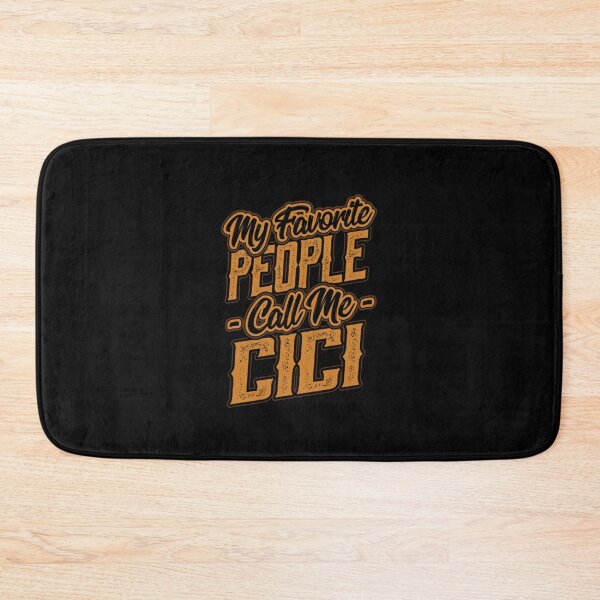 Item preview, My Favorite People Call Me Cici Gift designed and sold by MarisolStanton.