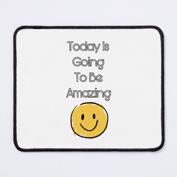 Item preview, Today Is Going To Be Amazing! ( White Version ) designed and sold by FamousTee.