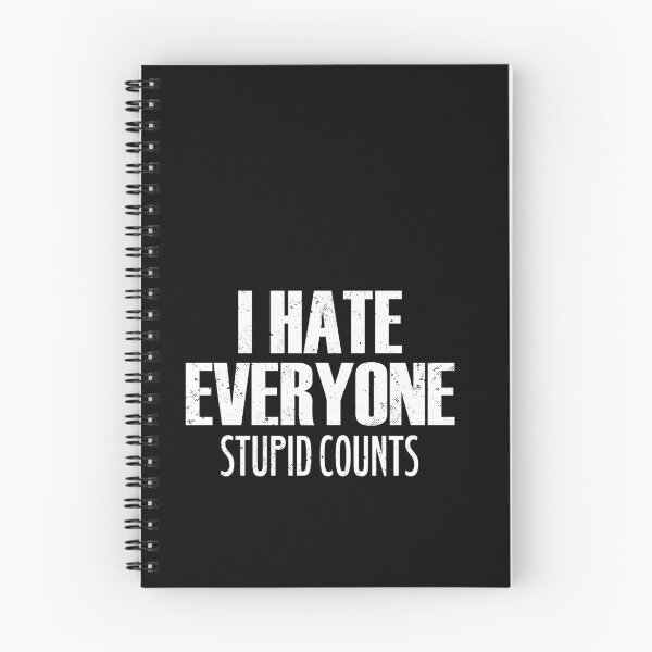 Item preview, I Hate Everyone Stupid Cunts designed and sold by BarDesign.