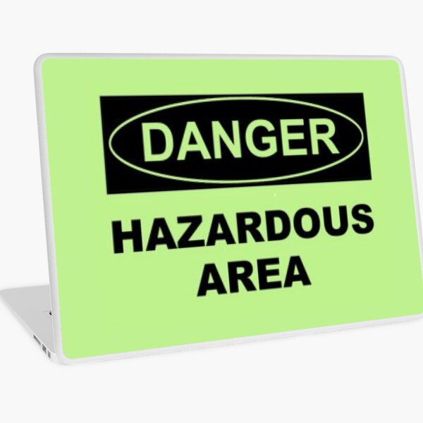 Danger, Hazardous Area Laptop Skin