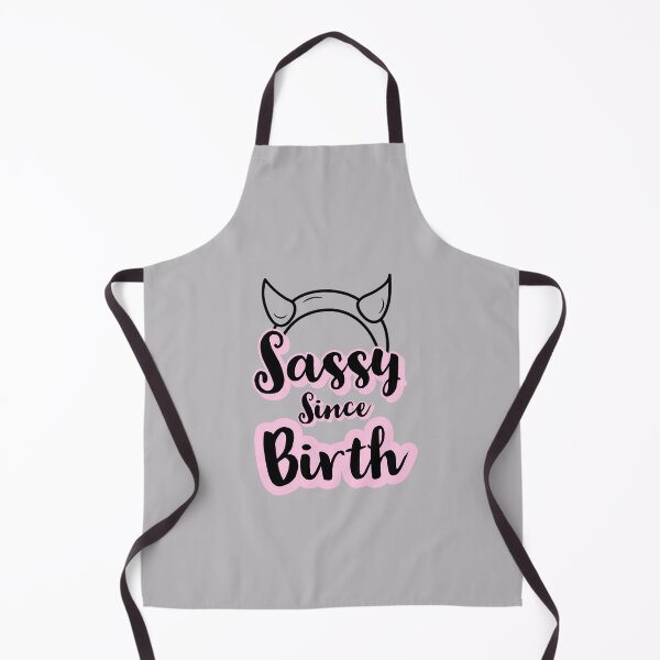 Item preview, Sassy Since Birth - funny sassy sayings designed and sold by Quotes Gallery.