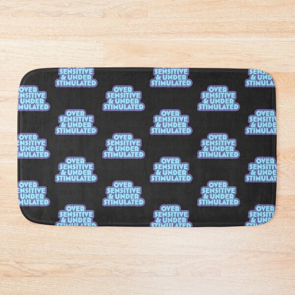 Item preview, Over Sensitive & Under Stimulated  | ADHD Quote designed and sold by Dani Moffet.