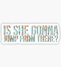 Jumping to conclusions. Sticker