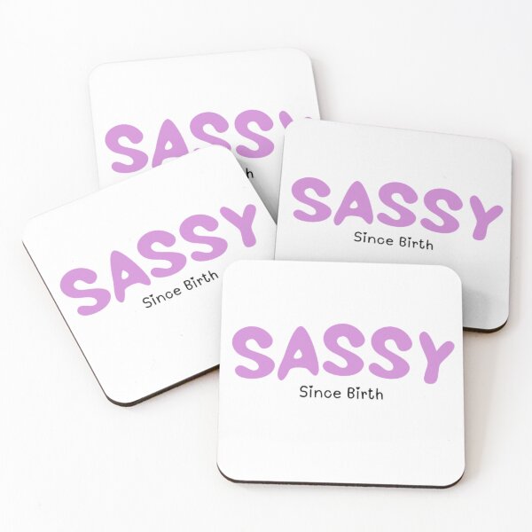 Item preview, Sassy since birth design designed and sold by unique0703.