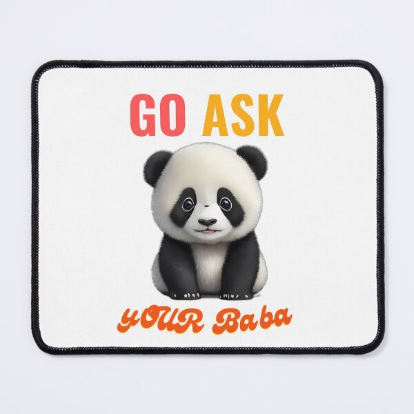 Item preview, Go Ask Your Baba Hilarious Cute Funny Design designed and sold by sleekartist.
