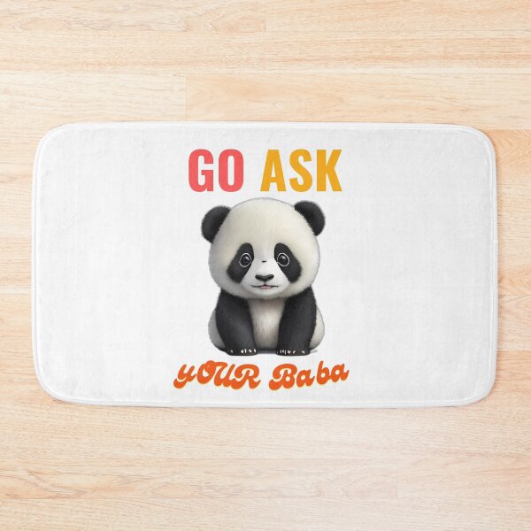 Item preview, Go Ask Your Baba Hilarious Cute Funny Design designed and sold by sleekartist.