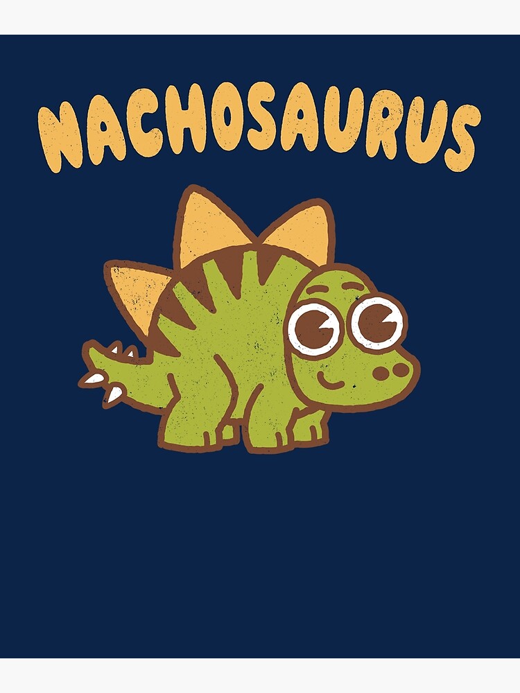 Nachosaurus Dinosaur Stegosaurus Nacho Pun Gift T Shirt Nachosaurus Dinosaur Stegosaurus Nacho Pun Gift T Shirt