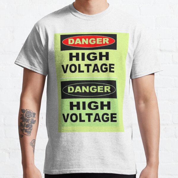 SIGN, Danger, High Voltage Classic T-Shirt