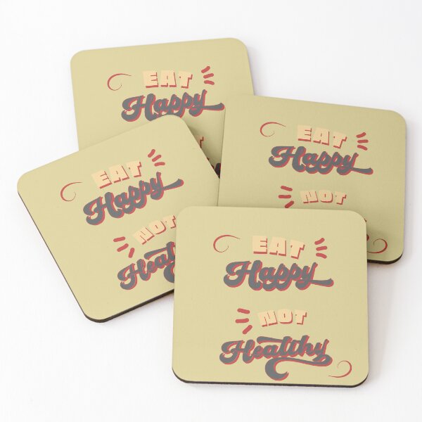 Item preview, EAT HAPPY NOT HEALTHY, eat happy,, not healthy, eat healthy, designed and sold by TOGETHERINSIEME.