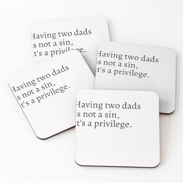 Item preview, having two dads is not a sin, it's a privilege designed and sold by MacLis.