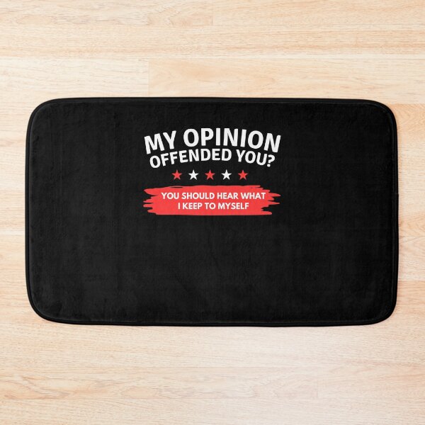 Item preview, My Opinion Offended You Adult Humor designed and sold by BarDesign.