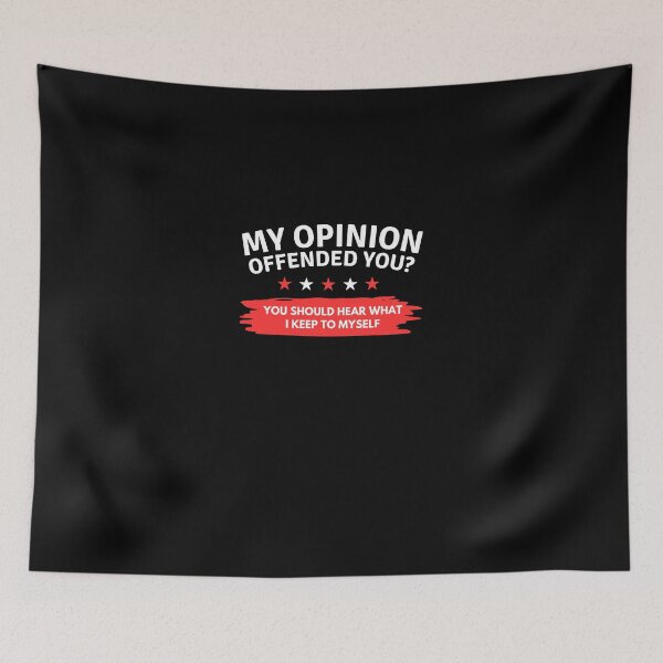 Item preview, My Opinion Offended You Adult Humor designed and sold by BarDesign.