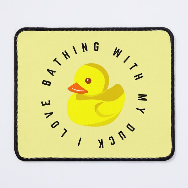 Item preview, I Love Bathing With My Duck designed and sold by GasconyPassion.