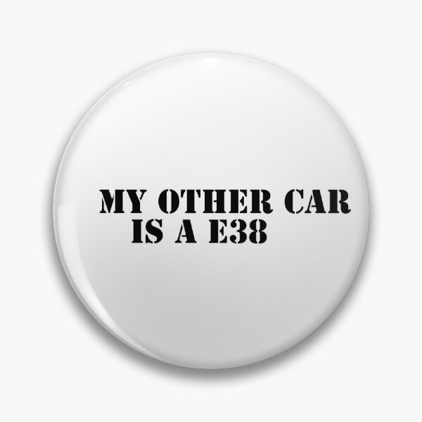 Item preview, My other car is an E38 designed and sold by davidrlf.