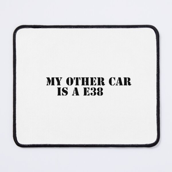 Item preview, My other car is an E38 designed and sold by davidrlf.