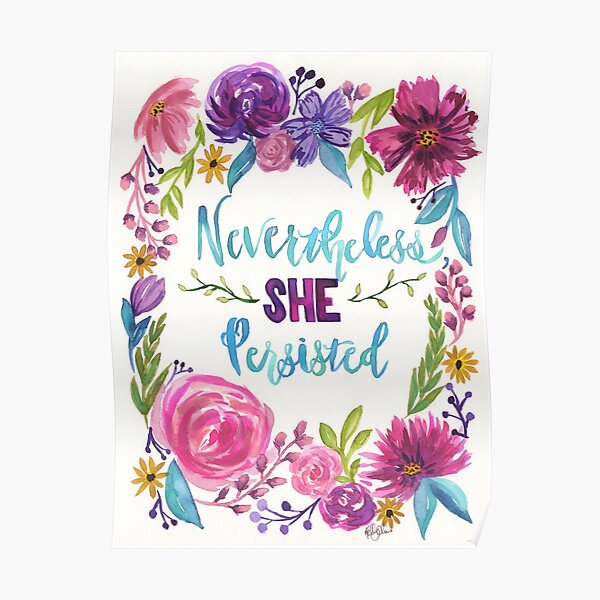 Nevertheless, She Persisted Poster