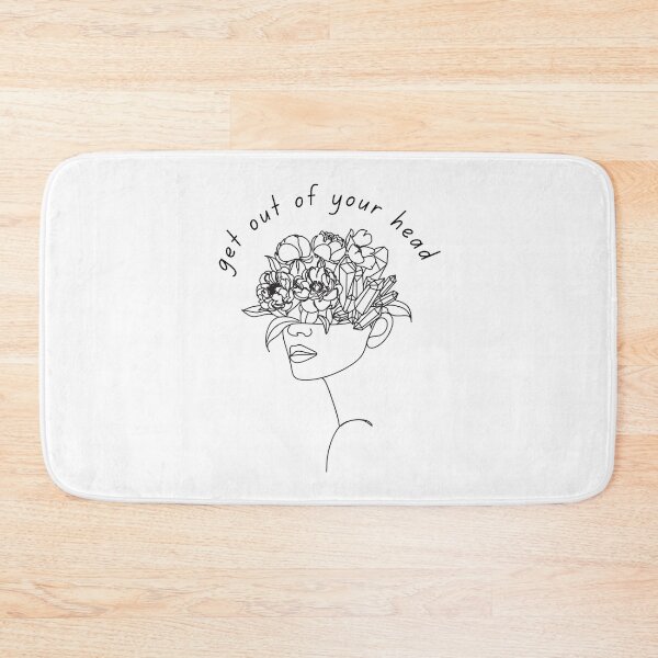 Item preview, Get Out Of Your Head Mental Health Quotes designed and sold by RueBennet.