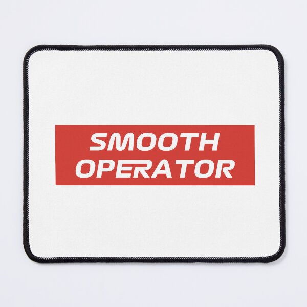 Item preview, Smooth Operator designed and sold by Coulous.