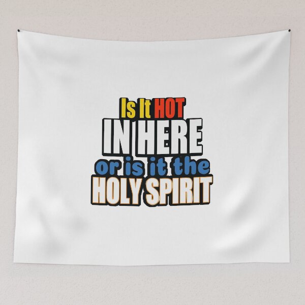 Item preview, Is It Hot In Here Or Is It The Holy Spirit designed and sold by Zklag.