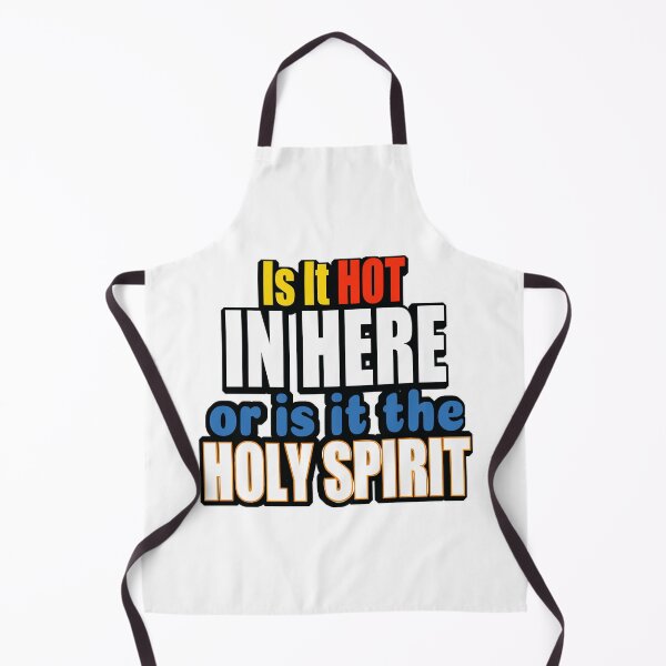 Item preview, Is It Hot In Here Or Is It The Holy Spirit designed and sold by Zklag.