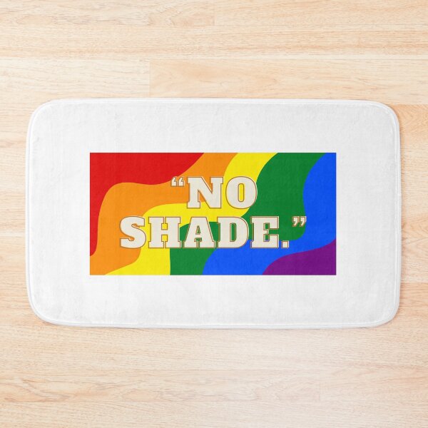 Item preview, No shade, LGBTQIA Pride designed and sold by ShopULove.