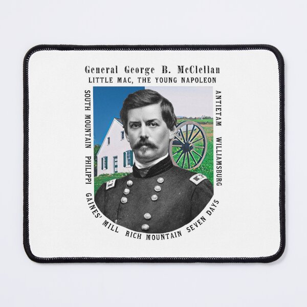 Item preview, General George B. McClellan - "Little Mac" or "The Young Napoleon" designed and sold by YourLocalFinder.