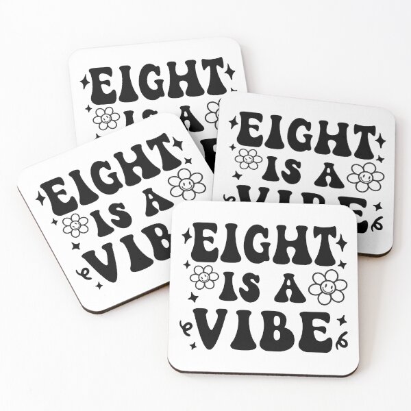 Item preview, Eight Is A Vibe designed and sold by simmoredsign.
