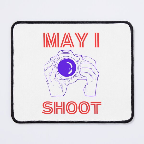 Item preview, May I ShooT You designed and sold by Fusion Art.