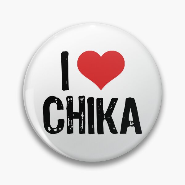 Item preview, I Love Chika designed and sold by The "I Love Everything" Shop.
