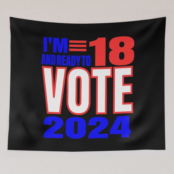 Item preview, Im 18 and ready to vote 2024 designed and sold by giftfromheart.