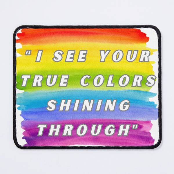 Item preview, I see your true colors shining through, LGBTQIA Pride designed and sold by ShopULove.