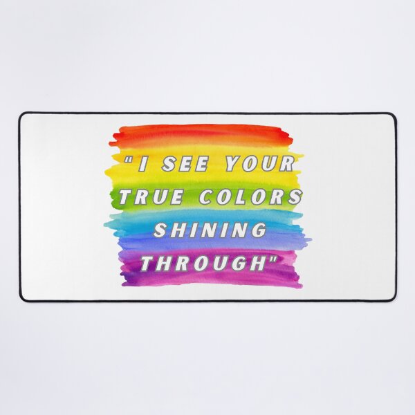 Item preview, I see your true colors shining through, LGBTQIA Pride designed and sold by ShopULove.
