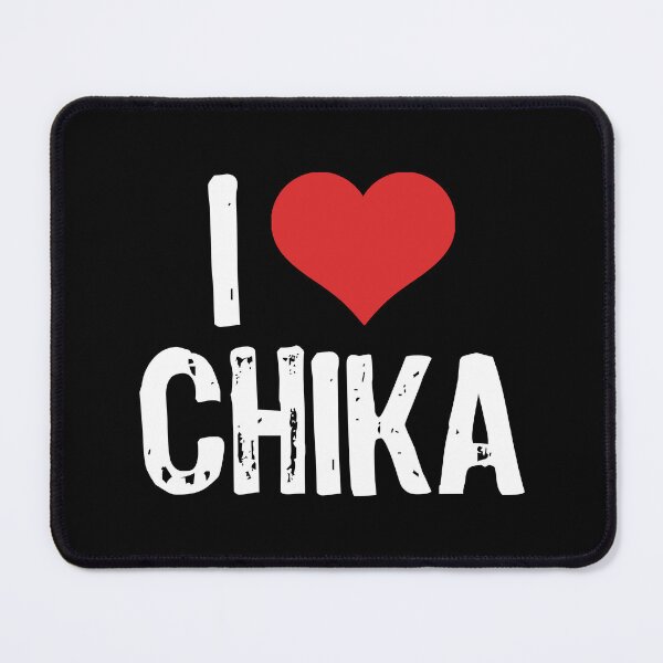 Item preview, I Love Chika designed and sold by The "I Love Everything" Shop.