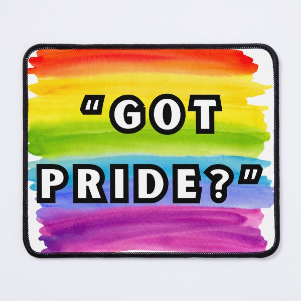 Item preview, Got Pride?, LGBTQIA Pride designed and sold by ShopULove.