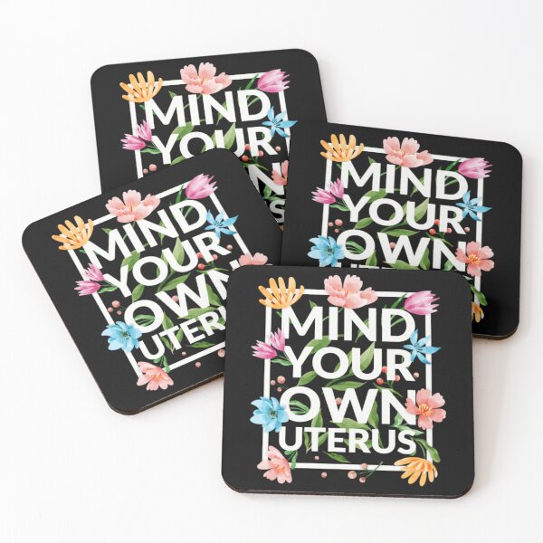 Item preview, Mind Your Own Uterus III - Floral Edition19 designed and sold by ReizArtDesign.