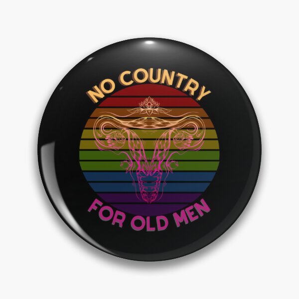 Item preview, No Country For Old Men - Women Equal Rights Body Autonomy designed and sold by ReizArtDesign.