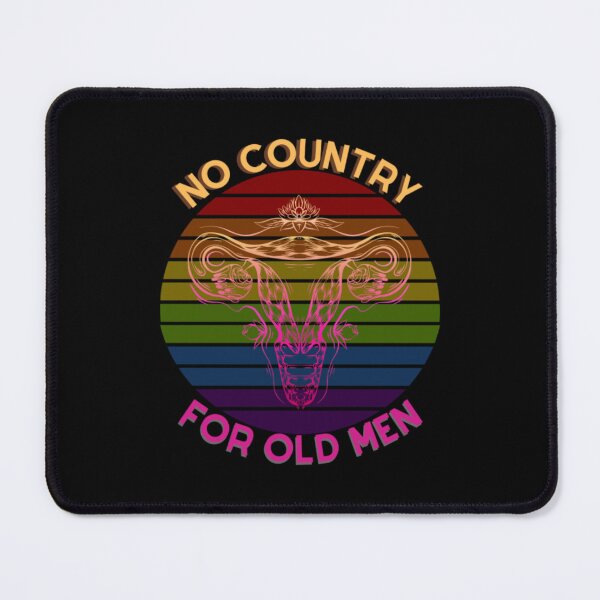 Item preview, No Country For Old Men - Women Equal Rights Body Autonomy designed and sold by ReizArtDesign.