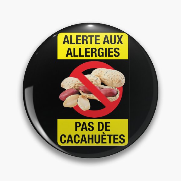 Item preview, French: "Alerte aux allergies / Pas de cacahuètes" designed and sold by WhiteShirtGuy.