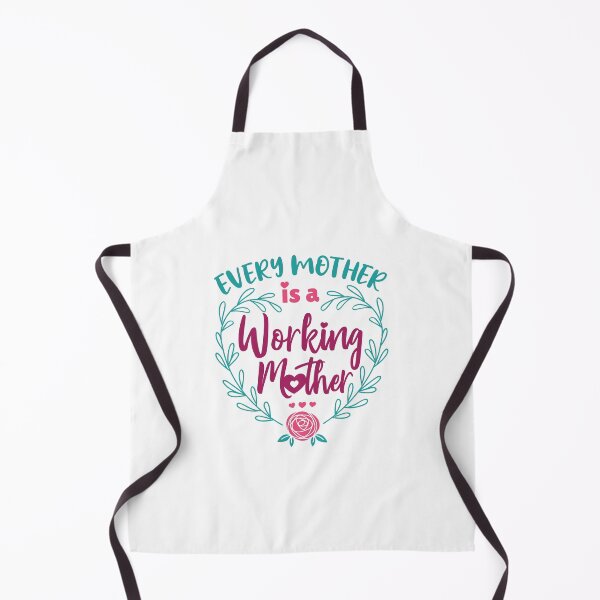 Item preview, Every Mother is a Working Mother Stay at Home Mom designed and sold by jaygo.