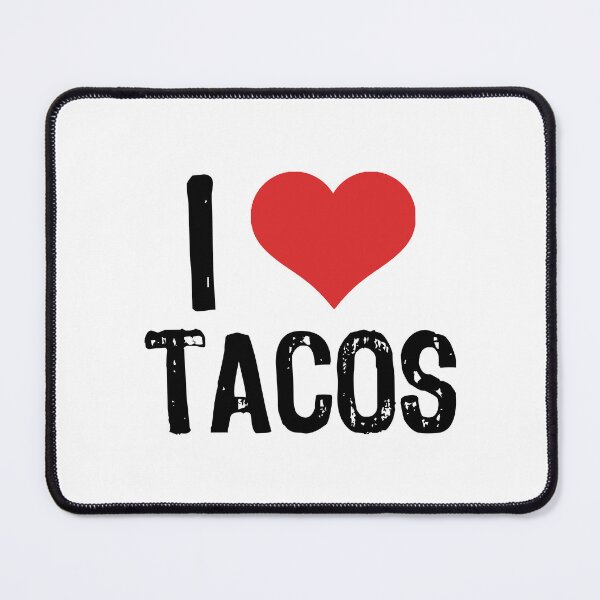 Item preview, I Love Tacos designed and sold by The "I Love Everything" Shop.