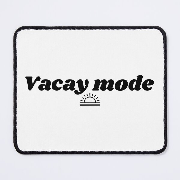 Item preview, Vacay mode designed and sold by FieldScent.