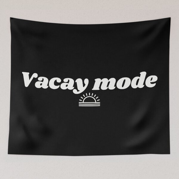 Item preview,  Vacay mode designed and sold by FieldScent.